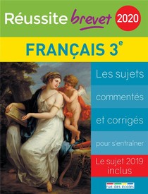 Reussite-brevet : Francais ; 3e (edition 2020) 