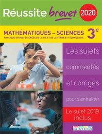Reussite-brevet : Mathematiques-sciences ; 3e ; Physique-chimie, Sciences De La Vie Et De La Terre Et Technologie (edition 2020) 