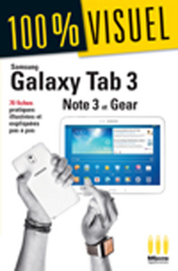 Samsung Galaxy Tab 3 ; Samsung Galaxy Note 3 ; Galaxy Gear 