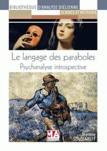 Psychanalyse Introspective : Le Langage Des Paraboles 