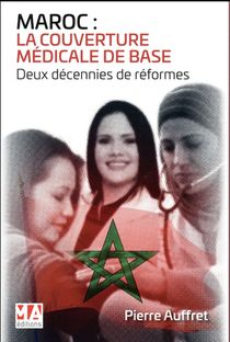 Maroc : La Couverture Medicale De Base ; Deux Decennies De Reformes 
