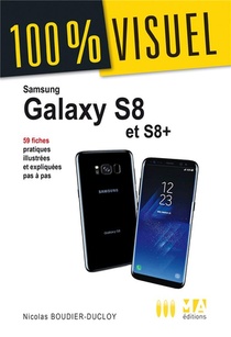 100 % Visuel ; Samsung Galaxy S8 Et S8+ 