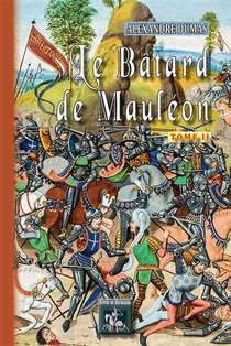 Le Batard De Mauleon Tome 2 