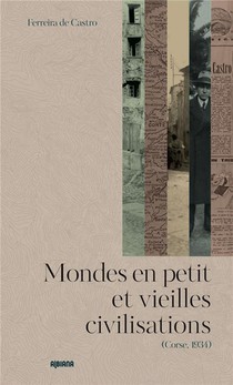 Mondes En Petit Et Vieilles Civilisations : (corse, 1934) 