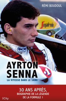 Ayrton Senna : La Vitesse Dans Le Sang 