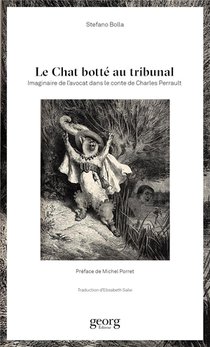 Le Chat Botte Au Tribunal : Imaginaire De L'avocat Dans Le Conte De Charles Perrault 
