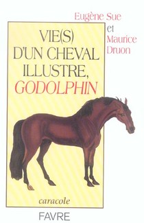 Vies D'un Cheval Illustre, Godolphin 