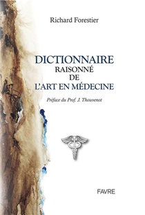 Dictionnaire Raisonne De L'art En Medecine 
