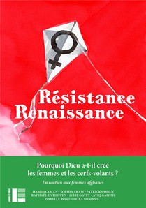 Resistance / Renaissance : Des Voix S'elevent Ici Pour Que La Voix Des Femmes Afghanes Ne S'eteigne Pas La-bas 