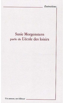 Susie Morgenstern Parle De L'ecole Des Loisirs 