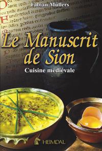 Le Manuscrit De Sion - Cuisine Medievale 