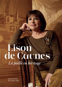 Lison De Caunes : La Paille En Heritage 