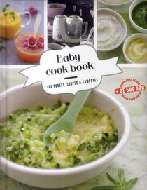 Babycook Book ; 100 Purees, Soupes Et Compotes 