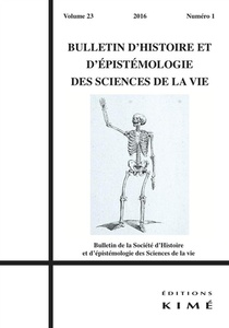 Bulletin D'histoire Et D'epistemologie Des Sciences De La Vie N.23 
