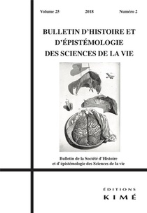 Bulletin D'histoire Et D'epistemologie Des Sciences De La Vie N.25-2 ; Histoire Des Techniques D'exploration Et De Neurostimulation Cerebrales 