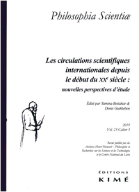 Revue Philosophia Scientiae N.23 ; Philosophia Scientiae Vol. 23/3 - Les Circulations Scientifiques Depuis Le Debut Du Xxe Siecle : Nou 