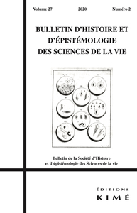Bulletin D'histoire Et D'epistemologie Des Sciences De La Vie N.27 (edition 2020) 