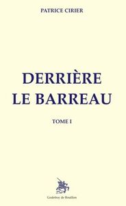 Derriere Le Barreau - Tome I 
