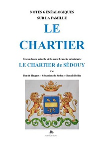 Notes Genealogiques Sur La Famille Le Chartier 
