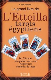 Le Grand Livre De L'etteilla ; Tarots Egyptiens 