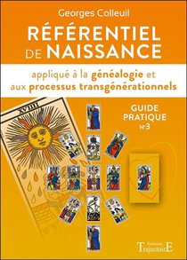 Referentiel De Naissance Applique A La Genealogie Et Aux Processus Transgenerationnels 