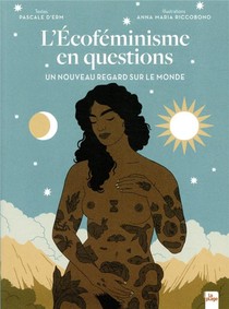 L'ecofeminisme En Questions : Un Nouveau Regard Sur Le Monde 