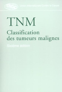 Tnm Classification Des Tumeurs Malignes 