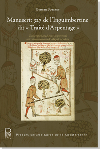 Manuscrit 327 De L'inguimbertine Dit Traite D'arpentage : Transcription, Traduction Du Provencal 
