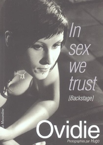 In Sex We Trust ; Backstage 