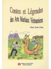 Contes Et Legendes Des Arts Martiaux Vietnamiens, Tome 1 