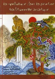 La Symbolique Dans La Peinture Traditionnelle Asiatique ; Chine, Coree, Japon 