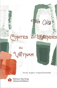 Contes Et Legendes Du Vietnam (bilingue Francais Vietnamien) - Edition Bilingue 