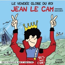 Le Vendee Globe Du Roi Jean Le Cam 