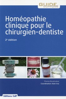 Homeopathie Clinique Pour Le Chirurgien-dentiste (2e Edition) 