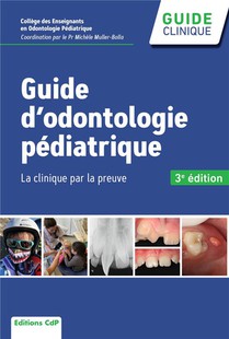 Guide D'odontologie Pediatrique (3e Edition) 