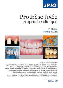 Prothese Fixee : Approche Clinique (2e Edition) 