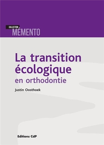 La Transition Ecologique En Orthodontie 