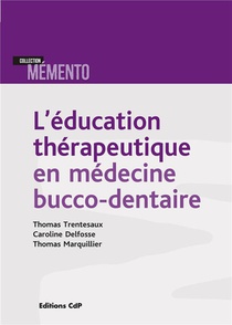 L'education Therapeutique En Medecine Bucco-dentaire 