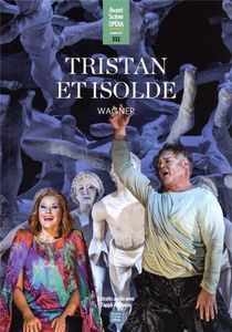 L'avant-scene Opera N.332 : Tristan Et Isolde (wagner) 