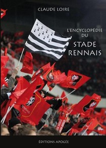 L'encyclopedie Du Stade Rennais 