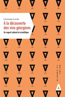 A La Decouverte Du Vin Georgien : Un Regard Culturel Et Scientifique 