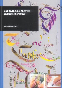 La Calligraphie Ludique Et Creative 