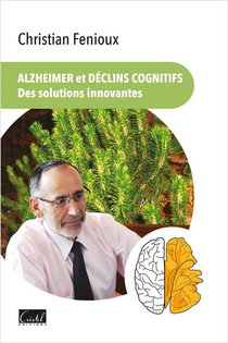 Alzheimer Et Declins Cognitifs : Des Solutions Innovantes 