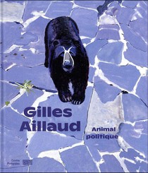Giles Aillaud, Animal Politique 
