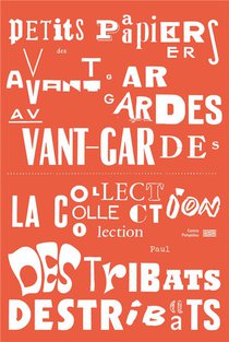 Petits Papiers Des Avant-gardes : La Collection Paul Destribats (edition 2024) 