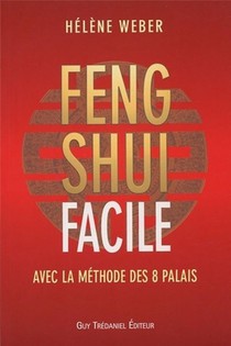 Feng Shui Facile Avec La Methode Des 8 Palais 
