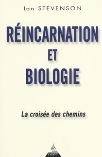 Reincarnation Et Biologie - La Croisee Des Chemins 