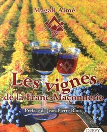 Les Vignes De La Franc-maconnerie 