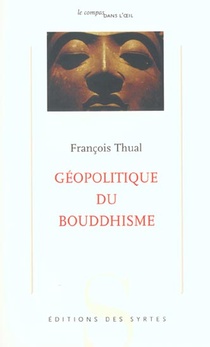 Geopolitique Du Bouddhisme 