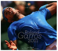 Roland-garros 2011 ; Le Livre Officiel 